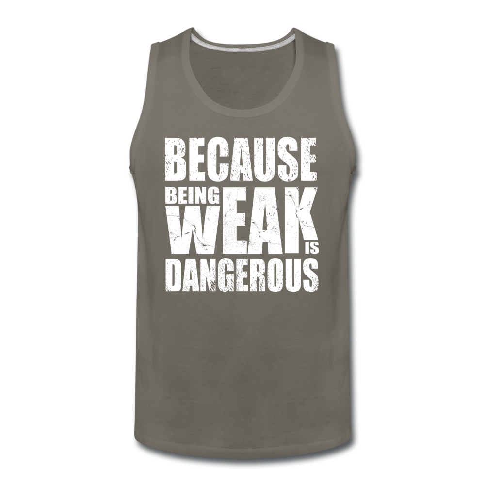 Men’s Weak Is Dangerous Tank - asphalt gray