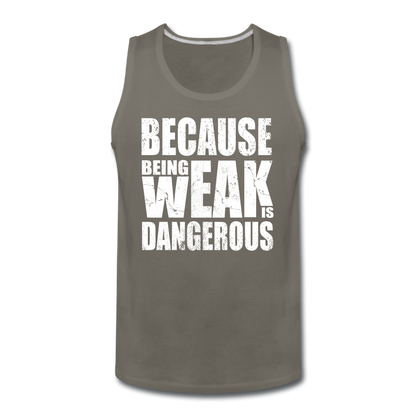 Men’s Weak Is Dangerous Tank - asphalt gray
