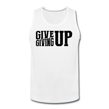Men’s Give Up Tank - white